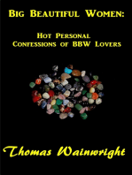 Big Beautiful Women: Hot Personal Confessions of BBW Lovers