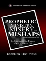 Prophetic Ministry, Misery, and Mishaps