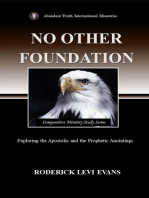 No Other Foundation: Exploring the Apostolic and the Prophetic Anointings