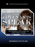 The Covenants Speak: An Examination of the Adamic and of the Noahic Covenants