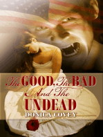 The Good, The Bad & The Undead