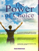 The Power of Choice: Success and Your Life Purpose