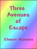Three Avenues of Escape