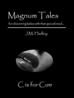 Magnum Tales ~ C is for Cum