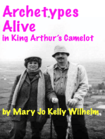 Archetypes Alive in King Arthur's Camelot