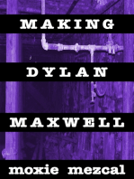 Making Dylan Maxwell