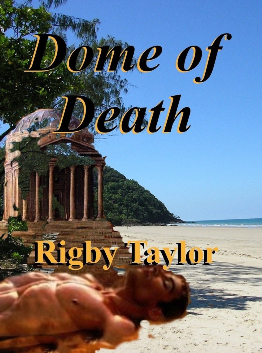 Fat Naked Beach Amateurs - Dome of Death by Rigby Taylor - Ebook | Scribd