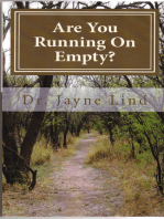 Are You Running On Empty?