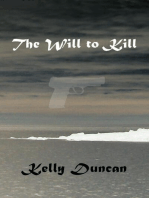 The Will to Kill