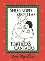 Serenaded Tortillas