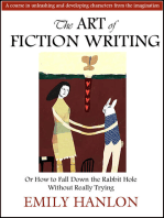 The Art of Fiction Writing or How To Fall Down the Rabbit Hole Without Really Trying