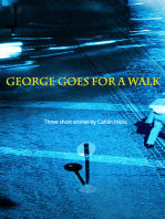 George Goes for a Walk 3 short stories by Caitlin Hicks