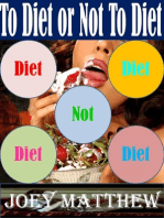 To Diet or Not To Diet