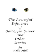 The Powerful Influence of Odd-Eyed Oliver and Other Stories