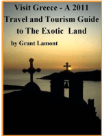 Visit Greece: A 2011 Travel and Tourism Guide to The Exotic Land