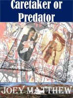 Caretaker or Predator
