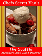 The Soufflé: Appetizers, Main Dish & Desserts