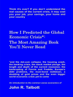 How I Predicted the Global Economic Crisis*
