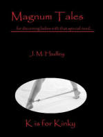 Magnum Tales ~ K is for Kinky