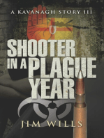 Shooter in a Plague Year