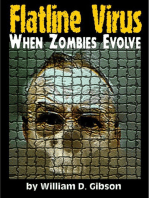 Flatline Virus: When Zombies Evolved