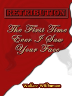 Retribution: The First Time Ever I Saw Your Face