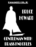Bruce Howard: Gentleman with Brass Knuckles
