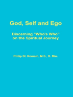 God, Self and Ego: Discerning "Who's Who" on the Spiritual Journey