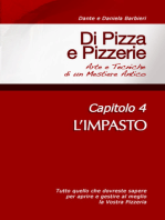 Di Pizza e Pizzerie, Capitolo 4: L'IMPASTO