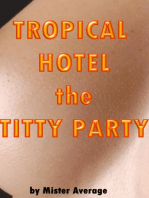 Tropical Hotel: The Titty Party