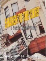 Shaken to the Core, a Matt & Heather Thriller! Book three in the series.
