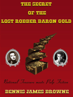The Secret of the Lost Robber Baron Gold