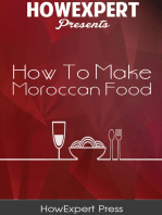 How To Make Moroccan Food: Your Step-By-Step Guide To Morocco Food Recipes