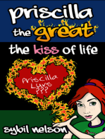 Priscilla the Great: The Kiss of Life (Book #2)