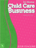 In Home Child Care Business, A Quick Start Guide