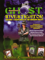 Ghost Investigator Volume 1: Hauntings of the Hudson Valley