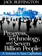 Progress, Technology and Seven Billion People: A Solution to Save Capitalism