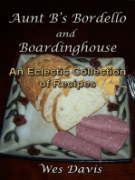 Aunt B’s Bordello and Boardinghouse: An Eclectic Collection of Great Recipes