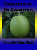 Tomorrow or No Tomorrow