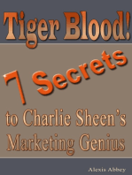 Tiger Blood! 7 Secrets to Charlie Sheen's Marketing Genius