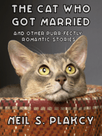 The Cat Who Got Married and Other Purr-fectly Romantic Stories