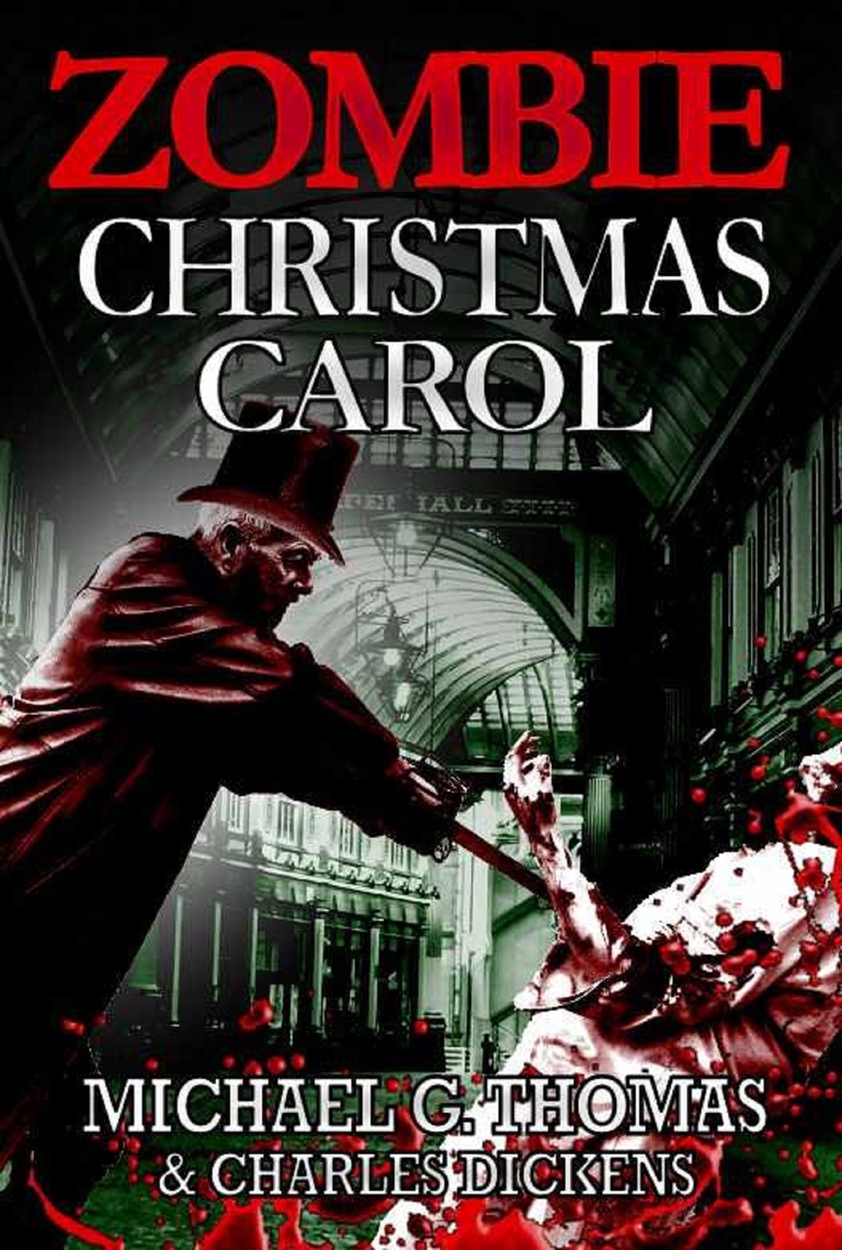 A Zombie Christmas Carol by Michael G. Thomas - Book - Read Online
