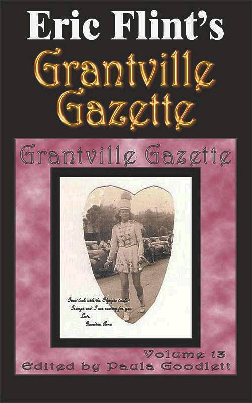 Read Eric Flint's Grantville Gazette Volume 13 Online by Eric Flint | Books