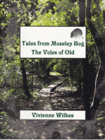 Tales from Moseley Bog: The Voles of Old