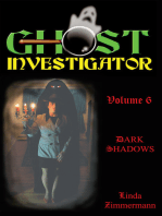 Ghost Investigator Volume 6: Dark Shadows
