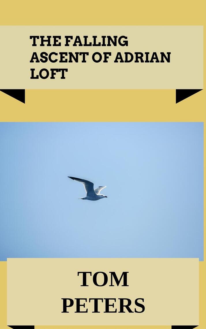 The Falling Ascent of Adrian Loft by T.L. Peters (Ebook) - Read free ...