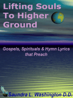 Lifting Souls to Higher Ground