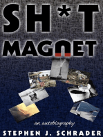 Sh*t Magnet: An Autobiography
