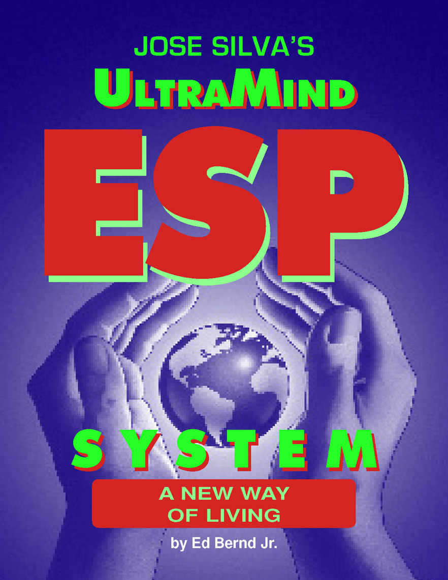 Lea Jose Silva's UltraMind ESP System de Ed Bernd, Jr. en línea | Libros