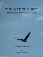 The Gift of Shift: Erudite Thralldom!